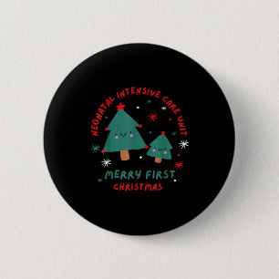 Cute Funny Nicu Merry First Christmas Nurse Crew S 6 Cm Round Badge