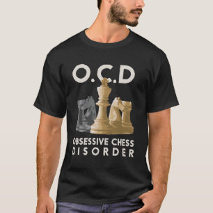 Cute Funny Ocd Obsessive Chess Disorder Gift T-Shirt