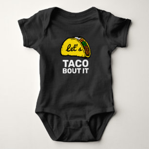Cute Funny Phrase Let's Taco Bout It Baby Bodysuit