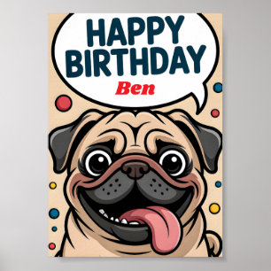 Cute Funny Pug Dog Happy Birthday Poster