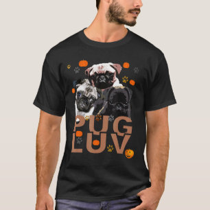 Cute Funny Pug Dog Puppy Pug Luv T-Shirt