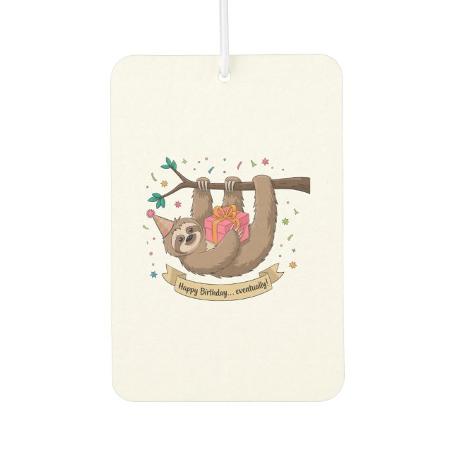 Cute Funny Sloth Happy Birthday Car Air Freshener (Front)