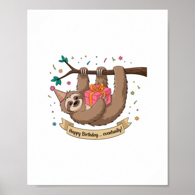 Cute Funny Sloth Happy Birthday Poster (Front)