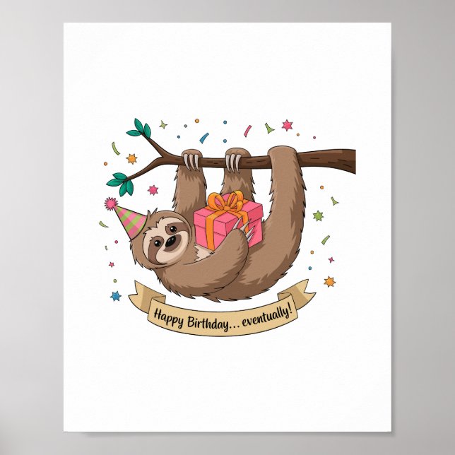 Cute Funny Sloth Happy Birthday Poster (Front)