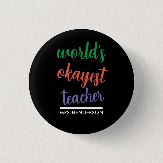 Cute funny teacher appreciation  3 cm round badge (Front)