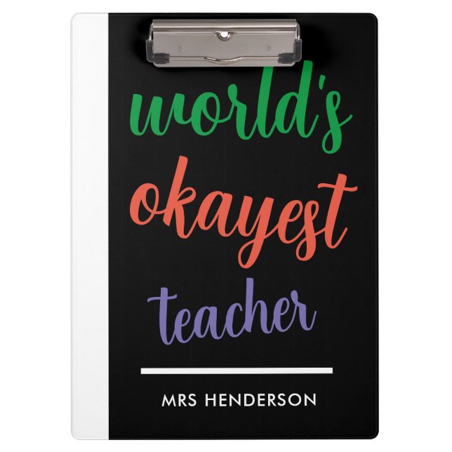 Cute funny teacher appreciation  clipboard (Front)