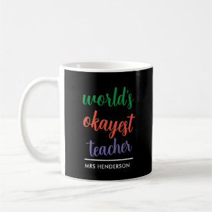 Cute funny teacher appreciation  coffee mug