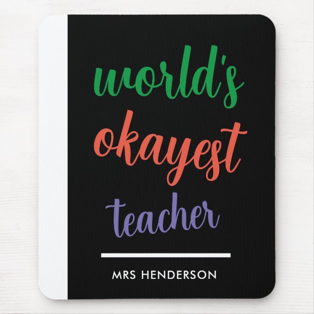 Cute funny teacher appreciation  mouse mat (Front)