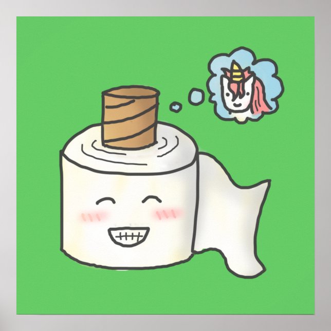 Cute Funny Toilet Paper Dreaming It is Unicorn Poster (Front)