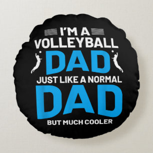 Cute Funny Volleyball Gift For Dads and Men Round Cushion