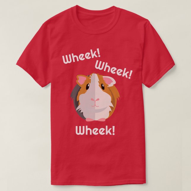 Cute & Funny Wheek  Guinea Pig Owner  Cavy Lover T T-Shirt (Design Front)