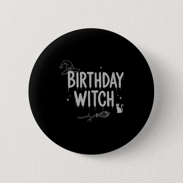 Cute Funny Witch Witchy Birthday Witches Happy Wom 6 Cm Round Badge (Front)