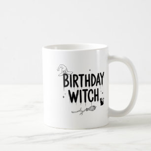Cute Funny Witch Witchy Birthday Witches Happy Wom Coffee Mug