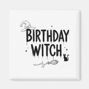 Cute Funny Witch Witchy Birthday Witches Happy Wom Magnet