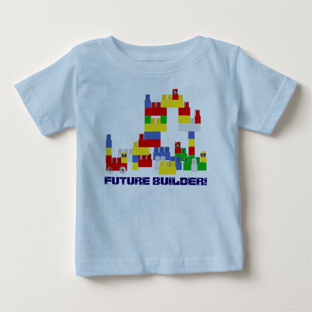 Cute FUTURE BUILDER Design w/  -Style Blocks Baby T-Shirt (Front)