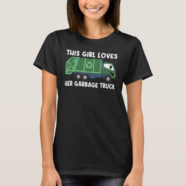 Cute Garbage Truck For Girls Kids Trash Truck T-Shirt (Front)