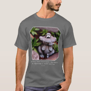 Cute Garden Frog Kindness Inspirational Quote  T-Shirt