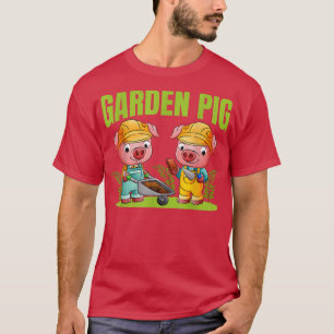 cute gardeners garden pig nature plant gardener T-Shirt