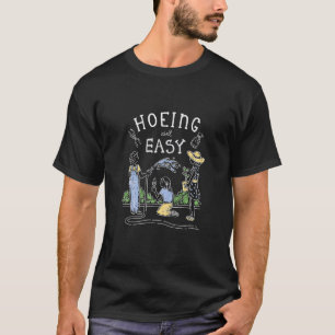 Cute Gardening Hoeing Ain't Easy Plant Mum Design T-Shirt