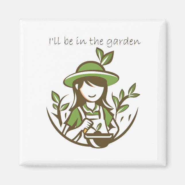 Cute Gardening Quote Gardener Gardens Magnet (Front)
