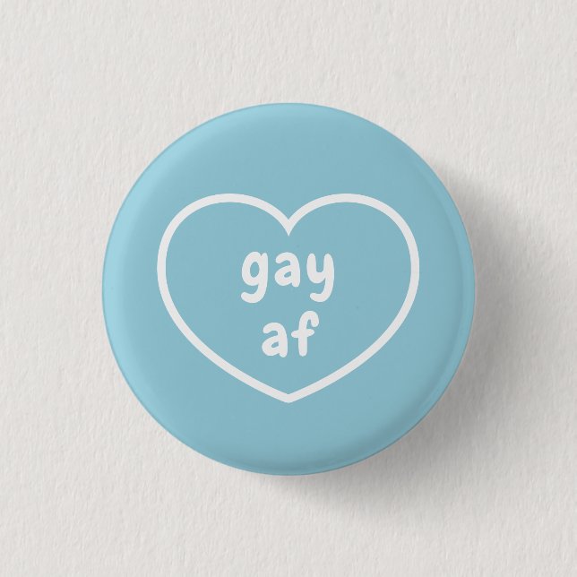 Cute Gay AF 3 Cm Round Badge (Front)