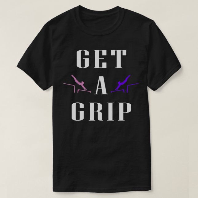Cute Get a Grip Girls Gymnastics design T-Shirt (Design Front)