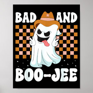 Cute Ghost Boujee Bad And Boo-Jee Halloween Poster
