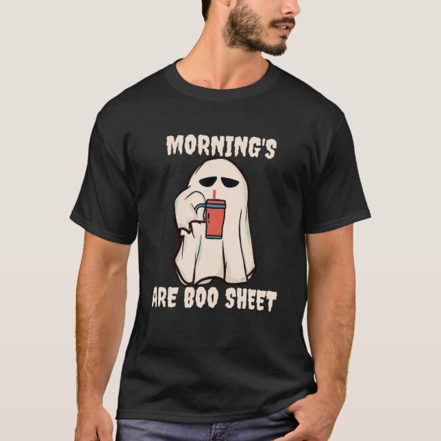 Cute Ghost Costume Mornings Are Boo Sheet T Shirt (Front)
