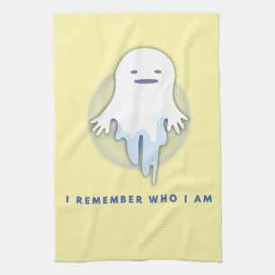 Cute Ghost – I Remember Who I Am Gift  Tea Towel