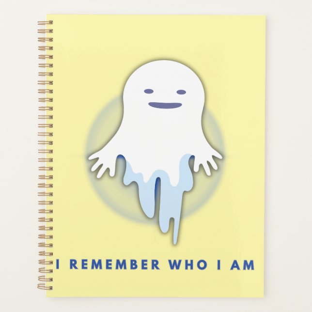 Cute Ghost – I Remember Who I Am  Planner (Front)