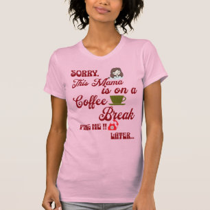 Cute gift for mama who loves to relax with coffee T-Shirt