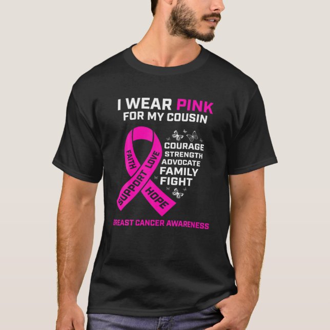 Cute Gifts I Wear Pink For My Cousin Breast Cancer T-Shirt (Front)