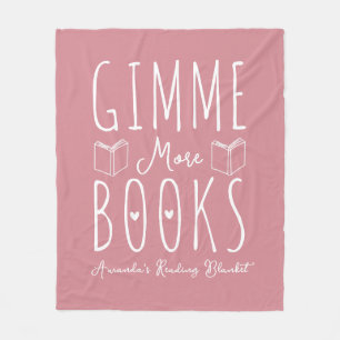 Cute Gimme More Books Dusty Pink Custom Fleece Blanket