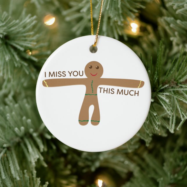 Cute gingerbread cookie - I miss you this much Ceramic Tree Decoration (Tree)