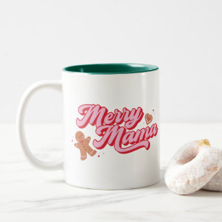 Cute Gingerbread Cookie Merry Mama Christmas Two-Tone Coffee Mug