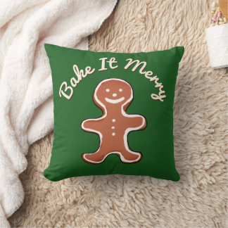 Cute Gingerbread Man Bake It Merry Holiday Cushion