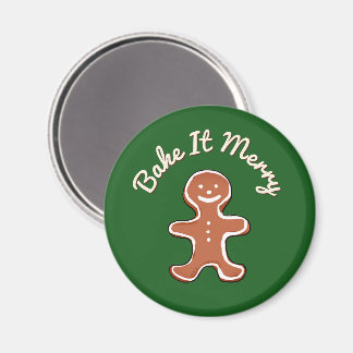 Cute Gingerbread Man Bake It Merry Holiday Magnet