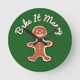 Cute Gingerbread Man Bake It Merry Holiday Round Clock