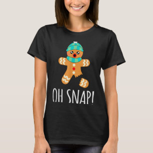 Cute Gingerbread Man Funny Christmas Oh Snap  T-Shirt