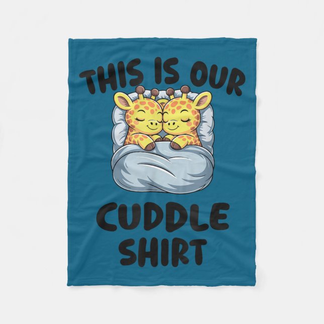 Cute Giraffe Couple This Is Our Cuddle  Fleece Blanket (Front)
