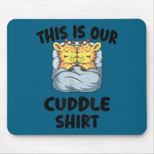 Cute Giraffe Couple This Is Our Cuddle Mouse Mat