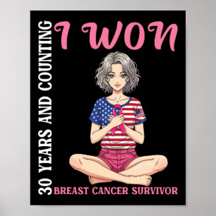 Cute Girl 30 Years And Counting I Won Breast Cance Poster