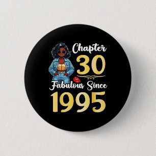 Cute Girl Chapter 30 Years Old Fabulous Since 1995 6 Cm Round Badge