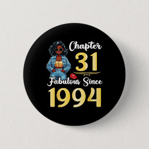 Cute Girl Chapter 31 Years Old Fabulous Since 1994 6 Cm Round Badge