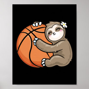 Cute Girl Loves Sloth Basketball  Poster