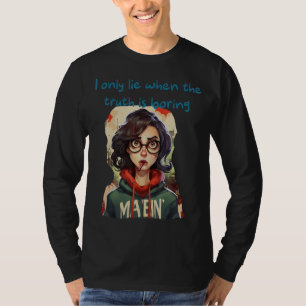 Cute Girl with funny white Lies ideas for Man and T-Shirt