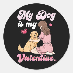 Cute Girl With My Dog Is My Valentine Golden Retri Classic Round Sticker