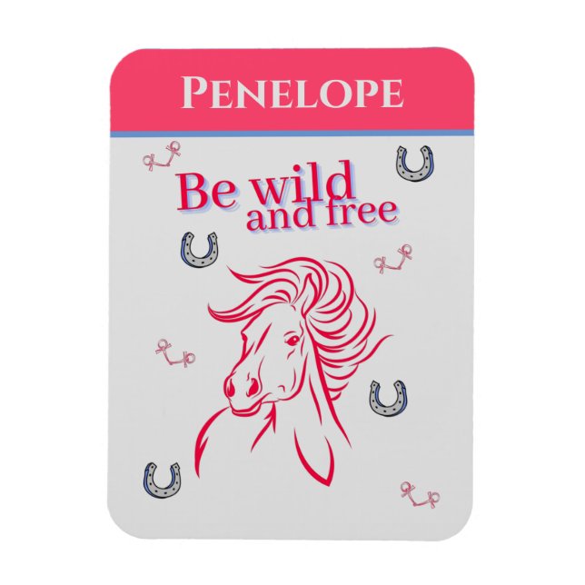 Cute Girls Be Wild and Free Decorative Horse     Magnet (Vertical)