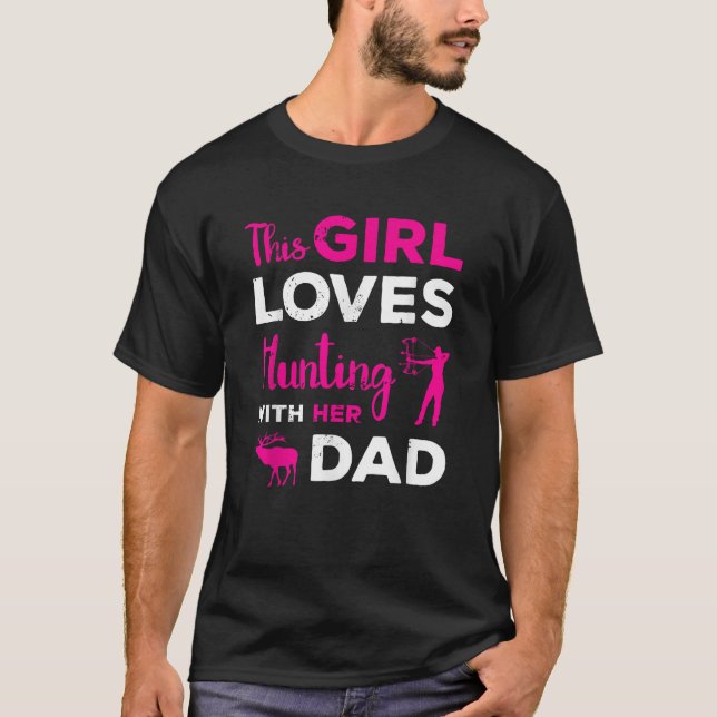 Cute Girls Hunting Gift Dad Daughter Hunting Buddy T-Shirt (Front)