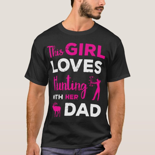 Cute Girls Hunting Gift Dad Daughter Hunting Buddy T-Shirt (Front)